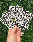 Do No Harm Sticker