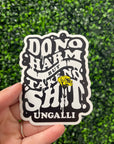 Do No Harm Sticker