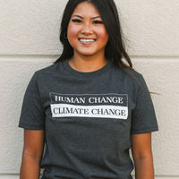 Recycled grey short sleeve unisex t-shirt with text on front that reads: "human change climate change"